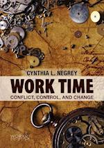 Work Time – Conflict, Control and Change