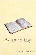 This is Not a Diary