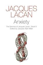 Anxiety – The Seminar of Jacques Lacan, Book X