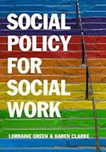 Social Policy for Social Work – A Critical Introduction to Key Themes and Issues