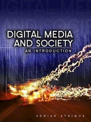 Digital Media and Society