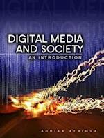 Digital Media and Society – An Introduction