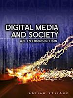 Digital Media and Society – An Introduction