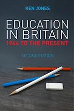 Education in Britain – 1944 to the Present 2e