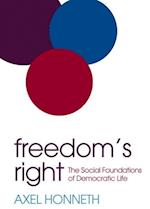 Freedom's Right – The Social Foundations of Democratic Life