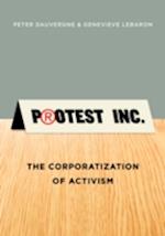 Protest Inc. – The Corporatization of Activism