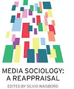 Media Sociology – A Reappraisal