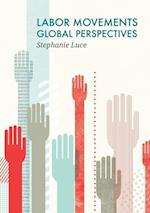 Labor Movements – Global Perspectives