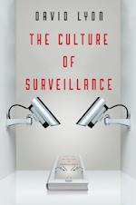 The Culture of Surveillance – Watching as a Way of Life