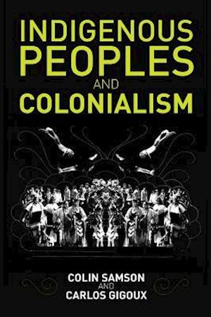 Indigenous Peoples and Colonialism