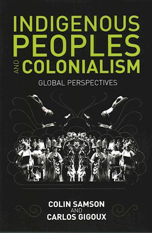 Indigenous Peoples and Colonialism