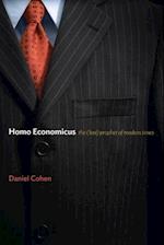 Homo Economicus – The (Lost) Prophet of Modern Times