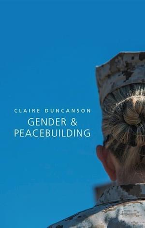 Gender and Peacebuilding