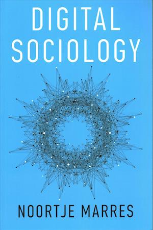 Digital Sociology – The Reinvention of Social Research