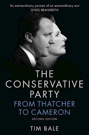 The Conservative Party – From Thatcher to Cameron 2e