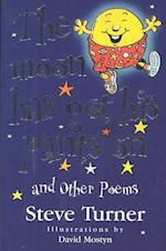 The Moon Has Got His Pants on and Other Poems 