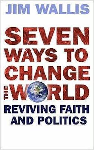 Seven Ways to Change the World