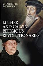 Luther and Calvin