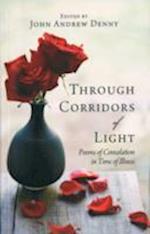 Through Corridors of Light – Poems of consolation in time of illness