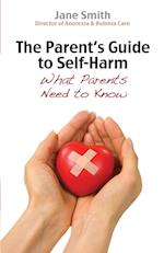 The Parent's Guide to Self-Harm