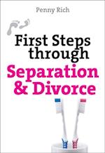First Steps Through Separation and Divorce