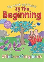 My Look and Point In the Beginning Stick-a-Story Book