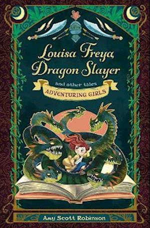 Louisa Freya, Dragon Slayer