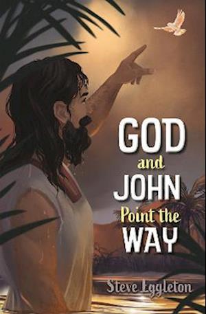 God and John Point the Way