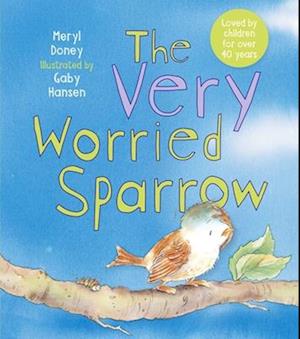 The Very Worried Sparrow