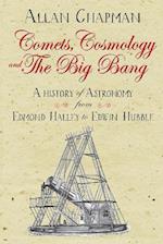 Comets, Cosmology and the Big Bang