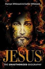 Jesus: The Unauthorized Biography