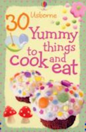 30 Yummy Things To Cook And Eat