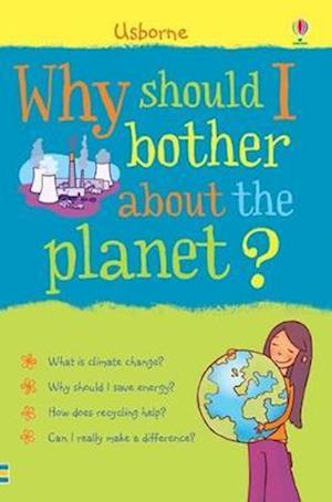 Why Should I Bother About the Planet?