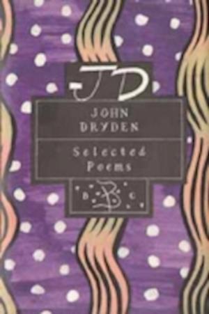 John Dryden: Selected Poems