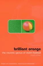 "Brilliant Orange: The Neurotic Genius of Football"