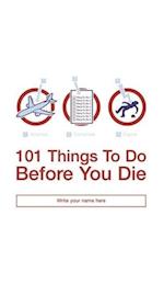 101 Things to Do Before You Die