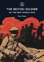 The British Soldier of the First World War