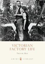 Victorian Factory Life