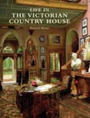 Life in the Victorian Country House