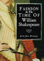 Fashion in the Time of William Shakespeare