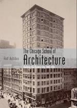 The Chicago School of Architecture