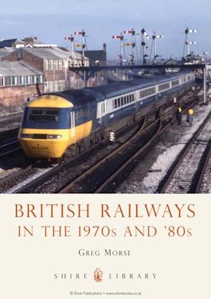 British Railways in the 1970s and  80s