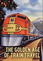 The Golden Age of Train Travel