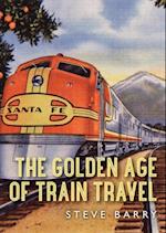 Golden Age of Train Travel