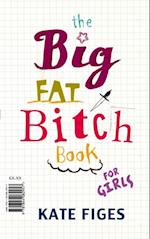Big Fat Bitch Book