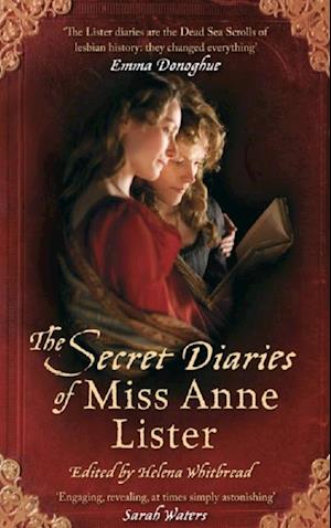 Secret Diaries Of Miss Anne Lister: Vol. 1