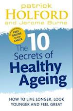 10 Secrets Of Healthy Ageing