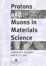Protons And Muons In Materials Science