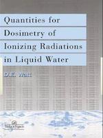 Quantities For Generalized Dosimetry Of Ionizing Radiations in Liquid Water