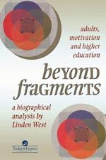 Beyond Fragments